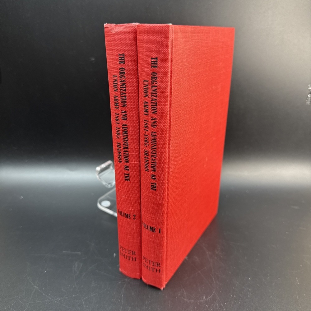 The Organization and Administration of the Union Army Vols 1-2 VTG Excellent